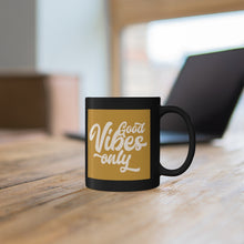 Load image into Gallery viewer, Good and Golden Vibes Only Mug