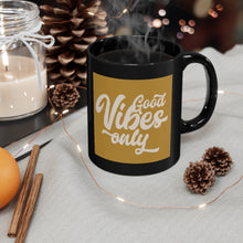 Load image into Gallery viewer, Good and Golden Vibes Only Mug