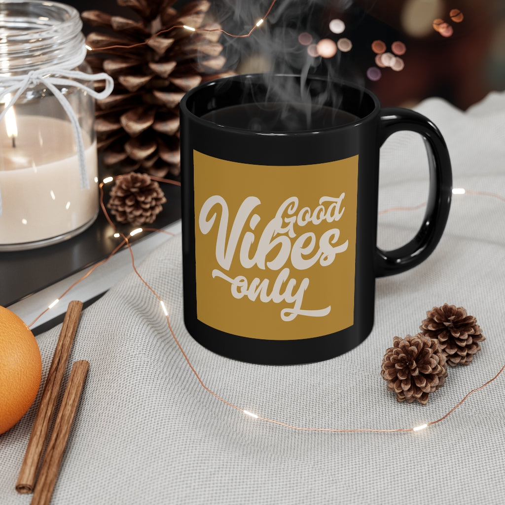 Good and Golden Vibes Only Mug