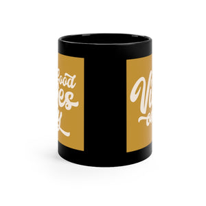Good and Golden Vibes Only Mug