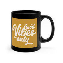 Load image into Gallery viewer, Good and Golden Vibes Only Mug