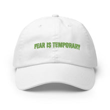 Load image into Gallery viewer, Fear is Temporary - hat [Black]