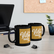 Load image into Gallery viewer, Good and Golden Vibes Only Mug