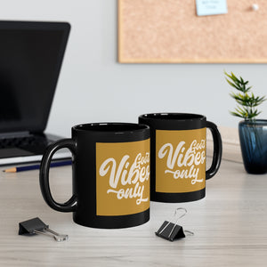 Good and Golden Vibes Only Mug