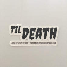 Load image into Gallery viewer, Til Death - Sticker